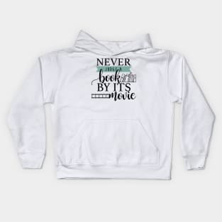 Never Judge a Book by its Movie Kids Hoodie